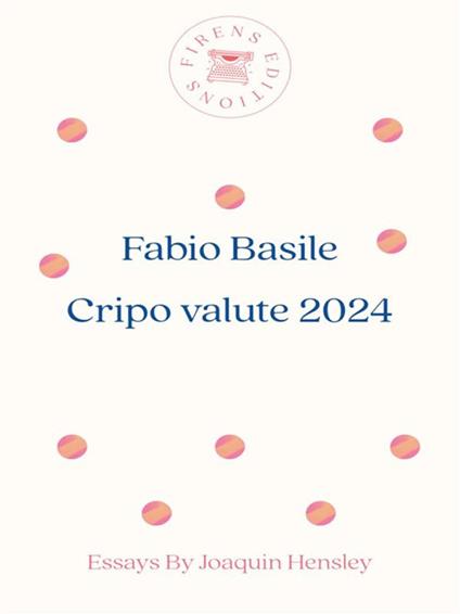 Cripto valute 2024 - Fabio Basile - ebook