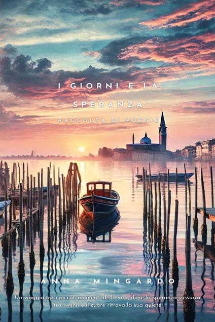 I giorni e la speranza - Anna Mingardo - copertina