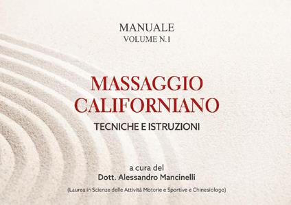 Massaggio californiano. Tecniche e istruzioni - Alessandro Mancinelli - copertina