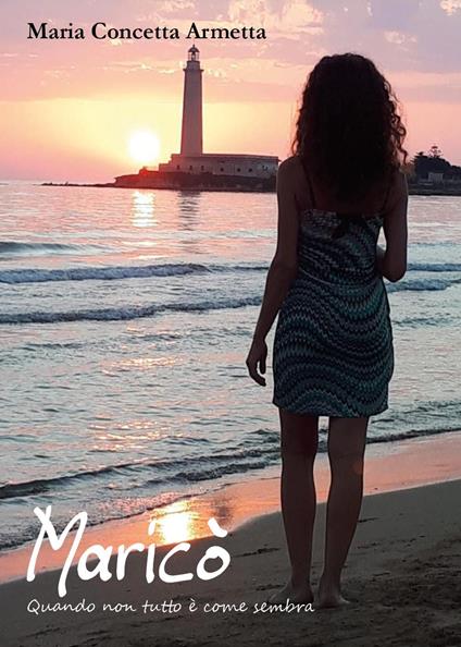 Maricò. Quando non tutto è come sembra - Maria Concetta Armetta - copertina