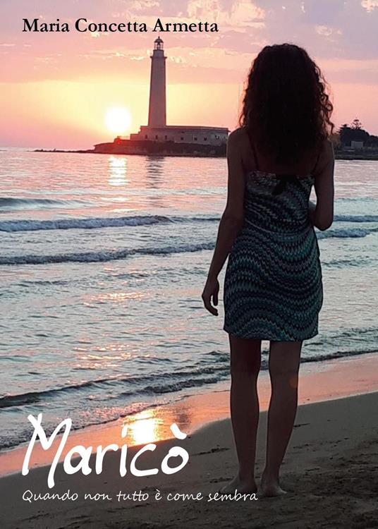 Maricò. Quando non tutto è come sembra - Maria Concetta Armetta - copertina