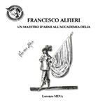 Francesco Alfieri. Un maestro d'armi all'Accademia Delia