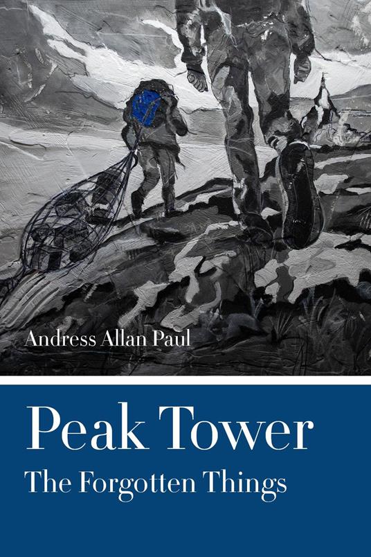 Peak tower. The forgotten things - Andress Allan Paul - copertina