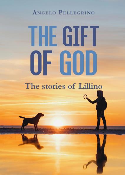 The gift of God - Angelo Pellegrino - copertina