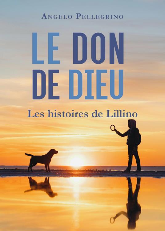 Le don de Dieu - Angelo Pellegrino - copertina