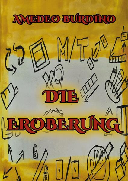 Die Eroberung. Vol. 1 - Amedeo Burdino - copertina