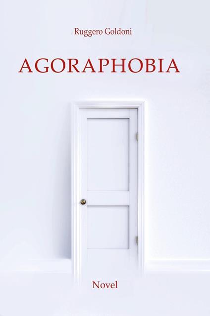 Agoraphobia - Ruggero Goldoni - copertina