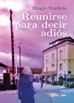 Reunirse para decir adiós