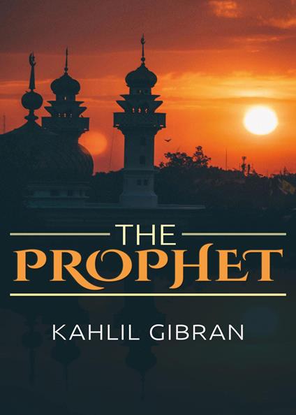 The prophet - Kahlil Gibran - copertina