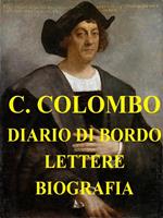 Diario di bordo. Lettere. Biografia