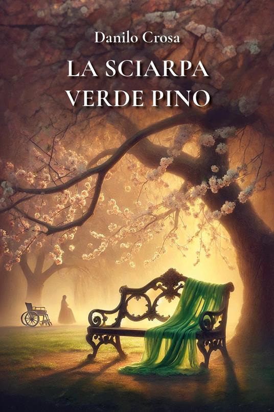 La sciarpa verde pino - Danilo Crosa - copertina