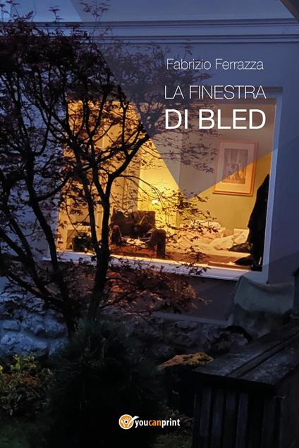 La finestra di Bled - Fabrizio Ferrazza - copertina