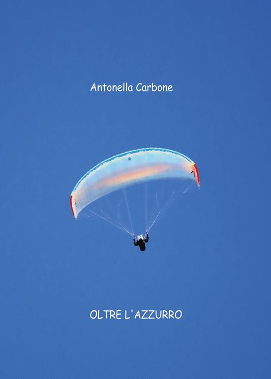 Oltre l'azzurro - Antonella Carbone - copertina