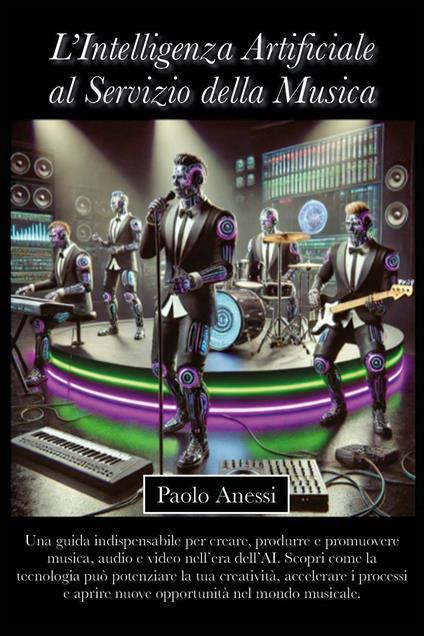 L'intelligenza artificiale al servizio della musica - Paolo Anessi - copertina