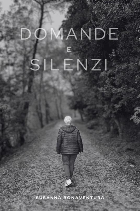Domande e silenzi - Susanna Bonaventura - copertina