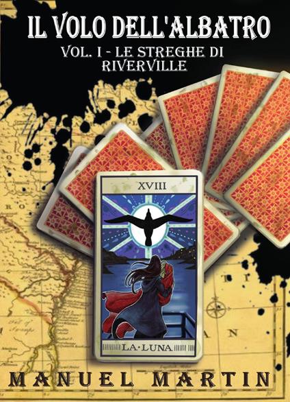 Il volo dell'albatro. Vol. 1: Le streghe di Rivervile - Manuel Martin - copertina