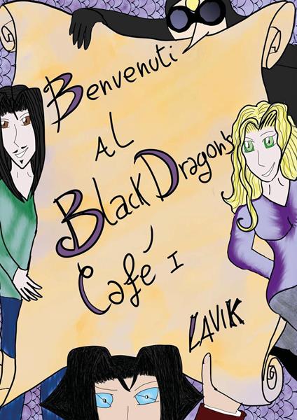 Benvenuti al Black Dragon's Café. Vol. 1 - Lavik - copertina
