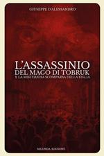 L'assassinio del mago di Tobruk e la misteriosa scomparsa della figlia