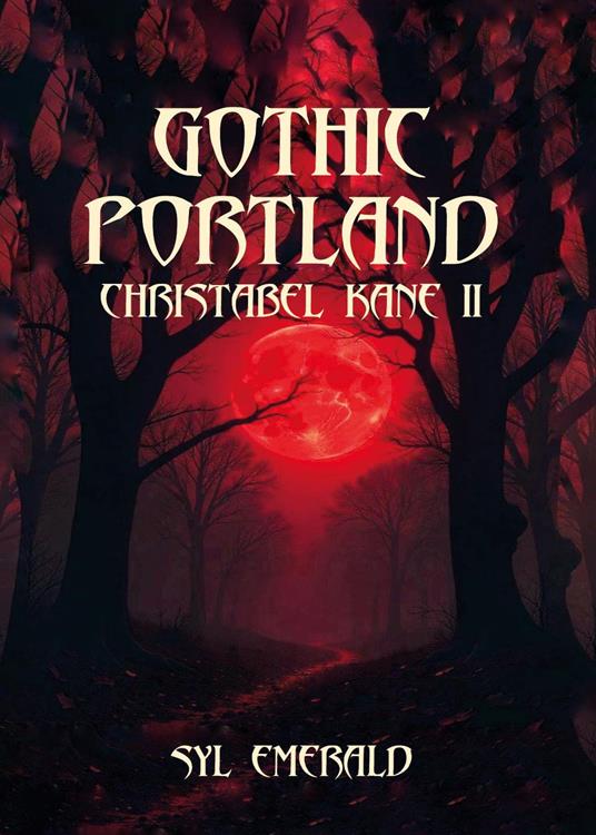 Gothic Portland. Christabel Kane. Vol. 2 - Syl Emerald - copertina