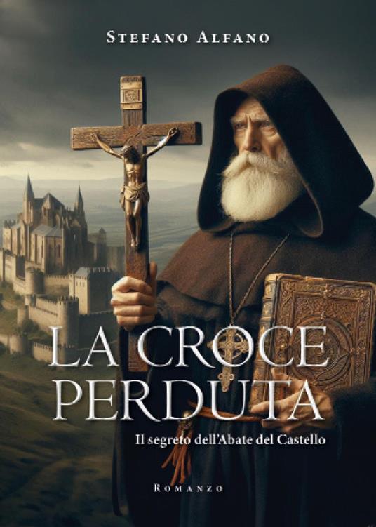 La croce perduta - Stefano Alfano - copertina