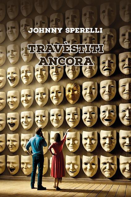 Travèstiti ancora - Johnny Sperelli - copertina
