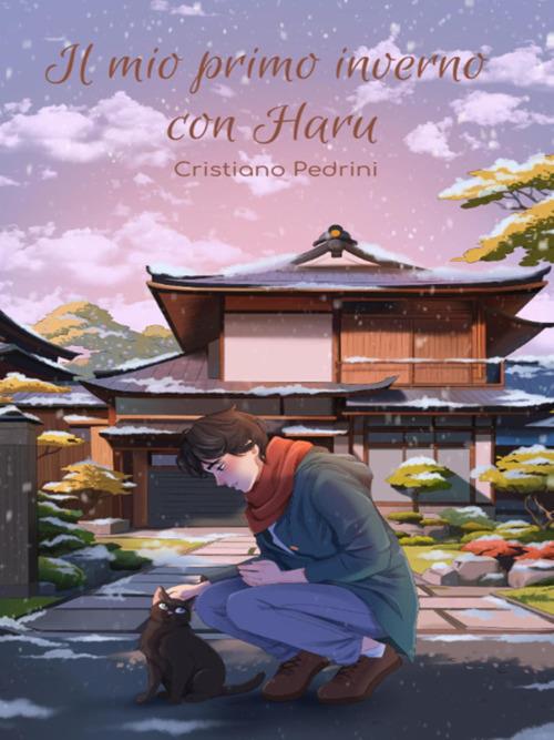 Il mio primo inverno con Haru - Cristiano Pedrini - ebook