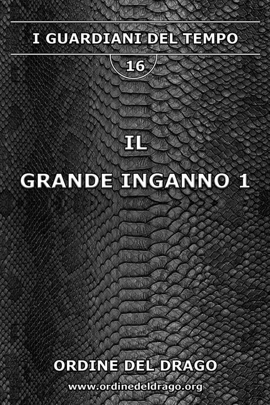 Il grande inganno. Vol. 1 - Ordine del Drago - copertina