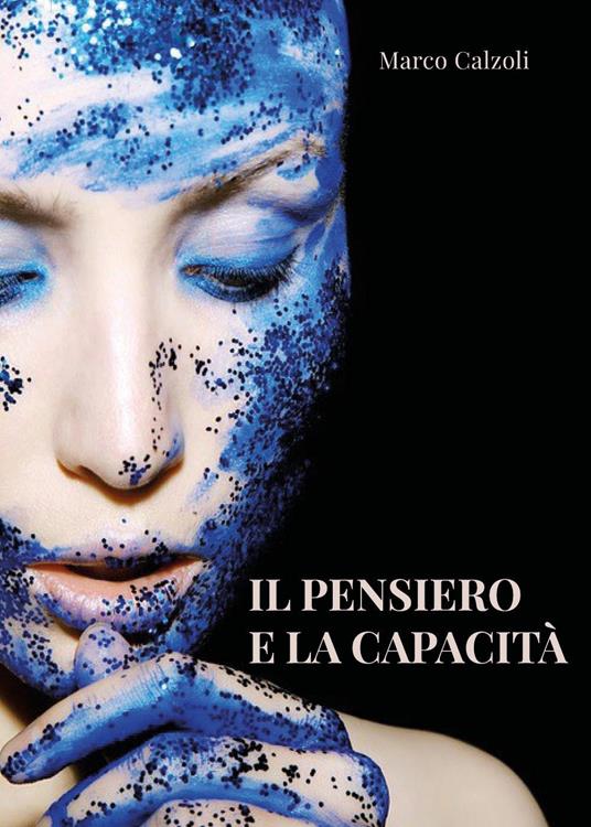 Il pensiero e la capacità - Marco Calzoli - copertina