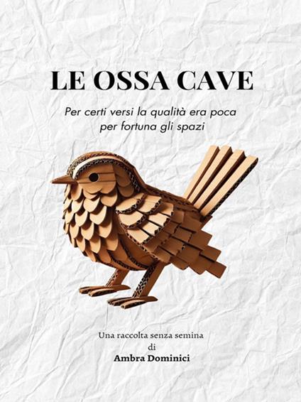 Le ossa cave - Ambra Dominici - ebook