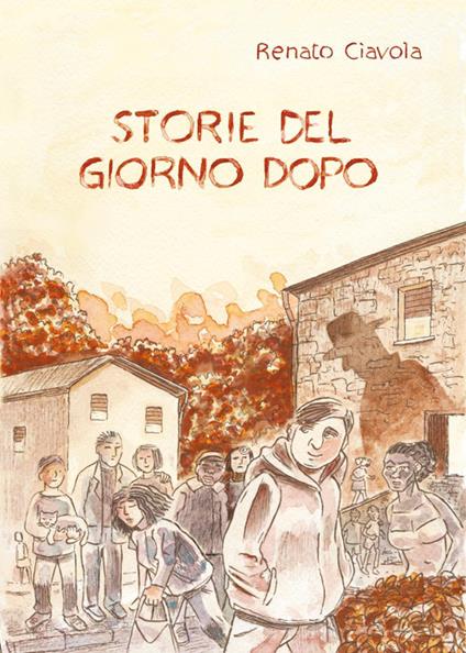Storie del giorno dopo - Renato Ciavola - copertina
