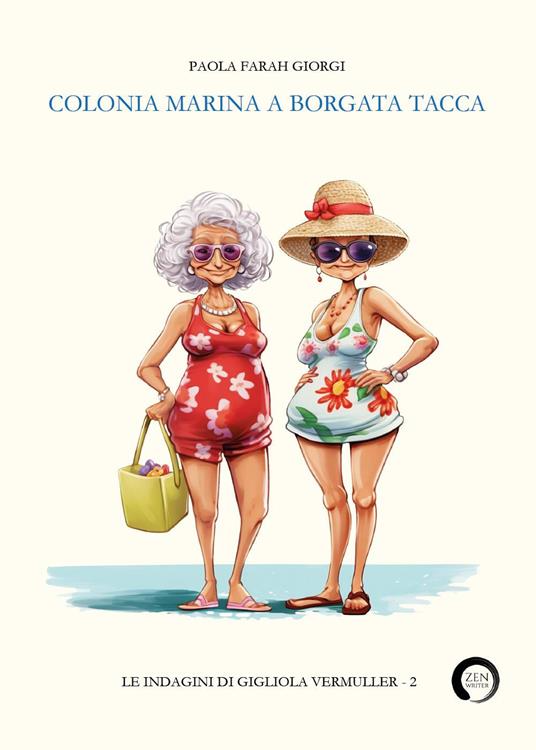 Colonia marina a Borgata Tacca - Paola Farah Giorgi - copertina