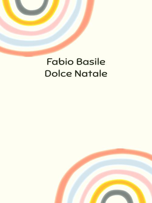 Dolce Natale - Fabio Basile - ebook