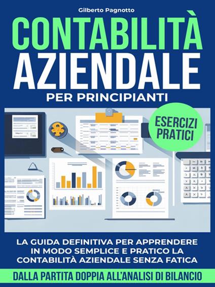 Contabilità aziendale per principianti - Gilberto Pagnotto - ebook