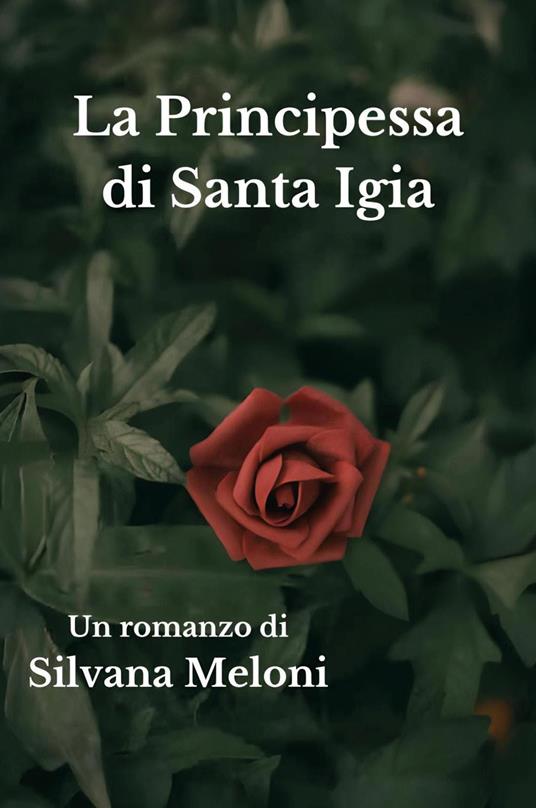 La principessa di Santa Igia - Silvana Meloni - copertina