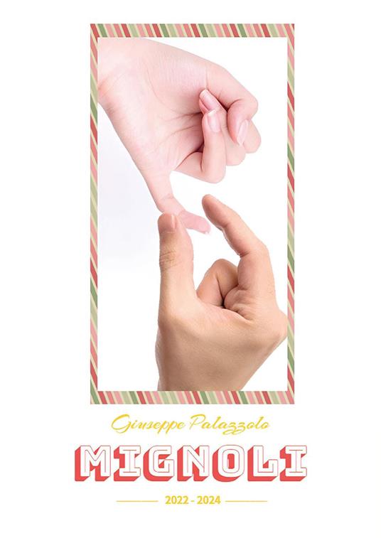 Mignoli. 2022-2024 - Giuseppe Palazzolo - copertina