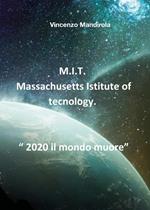 M.I.T. Massachusetts Institute of Technology