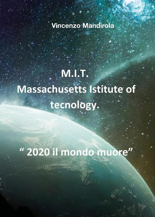M.I.T. Massachusetts Institute of Technology - Vincenzo Mandirola - copertina