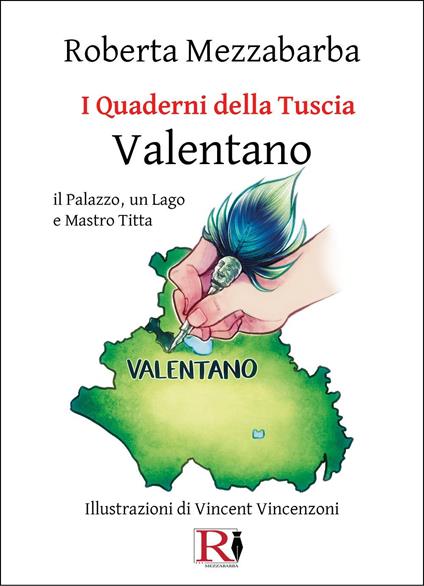 I quaderni della Tuscia. Valentano il Palazzo, un Lago e Mastro Titta. Vol. 11 - Roberta Mezzabarba - copertina
