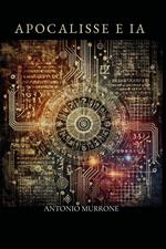 Apocalisse e IA. S. Giovanni Ap.13,1-18 e Intelligenza Artificiale