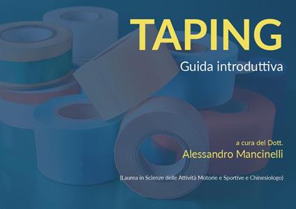 Taping. Guida introduttiva - Alessandro Mancinelli - copertina
