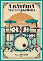 Á bátériá. Na música brasileira