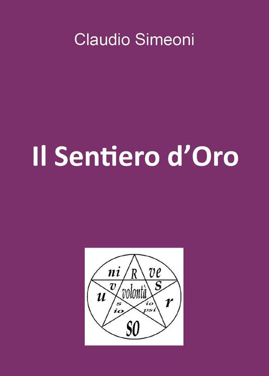Il sentiero d'oro - Claudio Simeoni - copertina