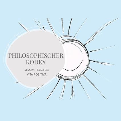 Philosophischer kodex - Maximiliana CC - copertina