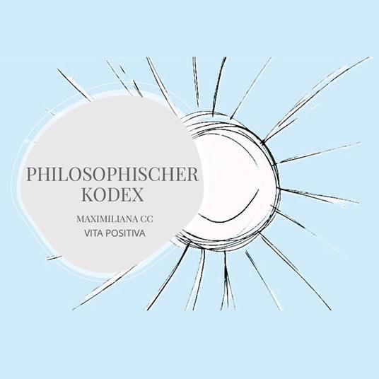 Philosophischer kodex - Maximiliana CC - copertina