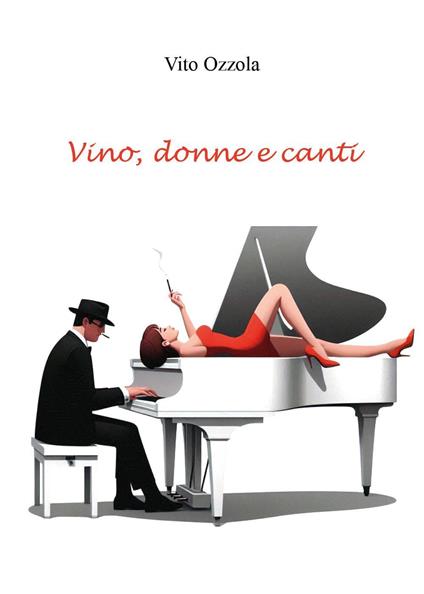 Vino, donne e canti - Vito Ozzola - copertina