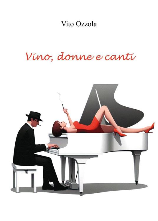 Vino, donne e canti - Vito Ozzola - copertina