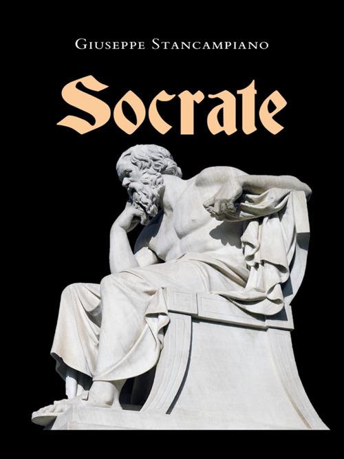 Socrate - Giuseppe Stancampiano - ebook
