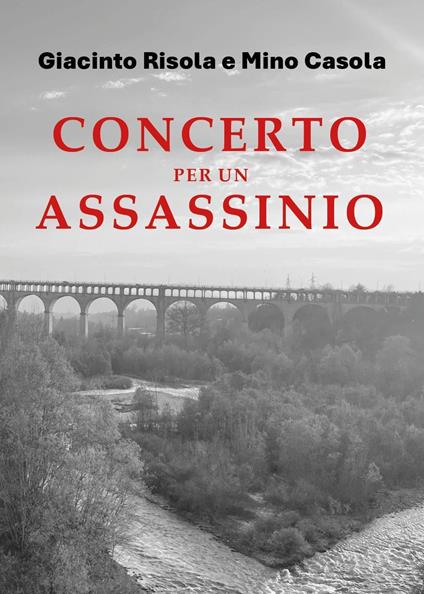 Concerto per un assassinio - Giacinto Risola,Mino Casola - copertina