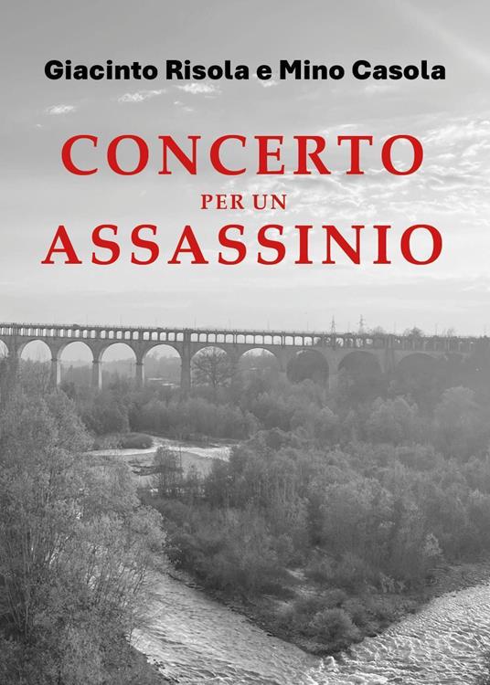 Concerto per un assassinio - Giacinto Risola,Mino Casola - copertina