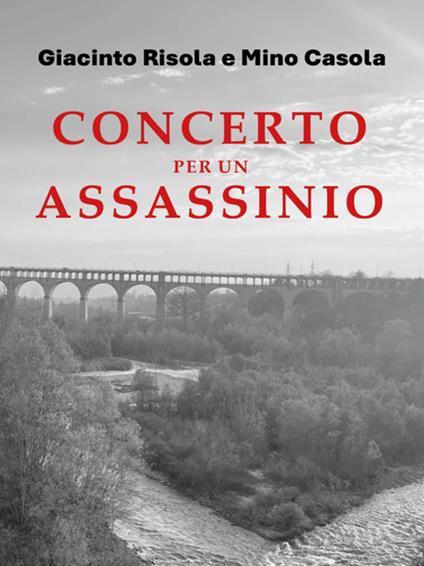 Concerto per un assassinio - Mino Casola,Giacinto Risola - ebook